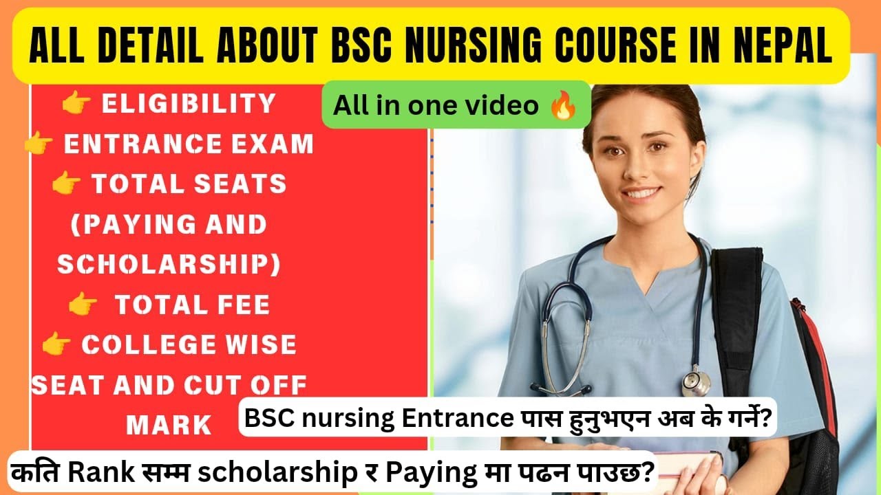 Bsc Nursing course in Nepal |Eligibility | Mark |Fee |Rank|Cut off|Scholarship Seats |MEC | CEE 2025