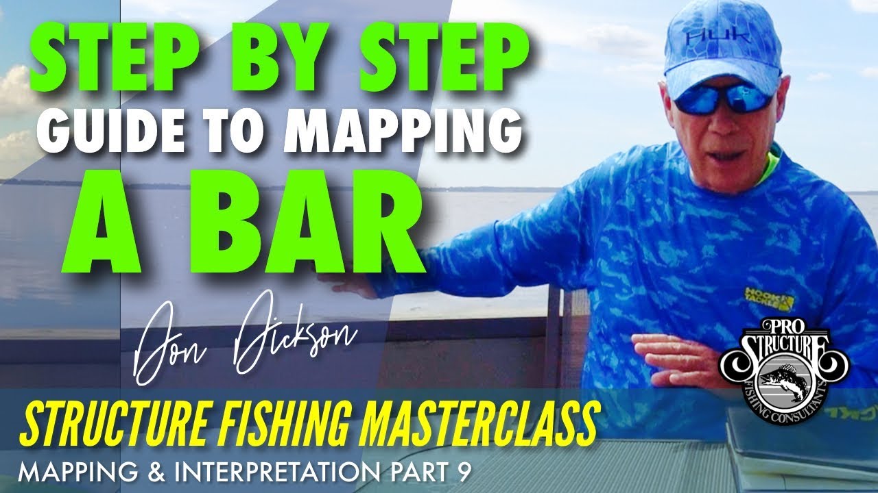 DON DICKSON'S STEP BY STEP GUIDE TO MAPPING A BAR - On the Water