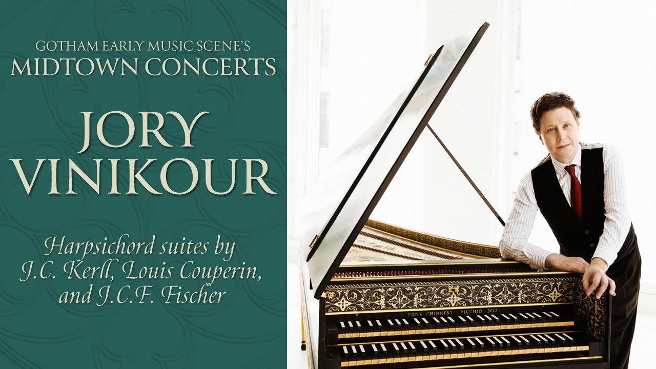 Jory Vinikour — J.C. Kerll, Louis Couperin and J.C.F. Fischer