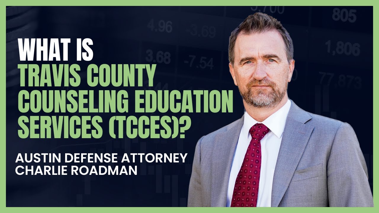 What is Travis County Counseling Education Services (TCCES)? | Austin Criminal Defense