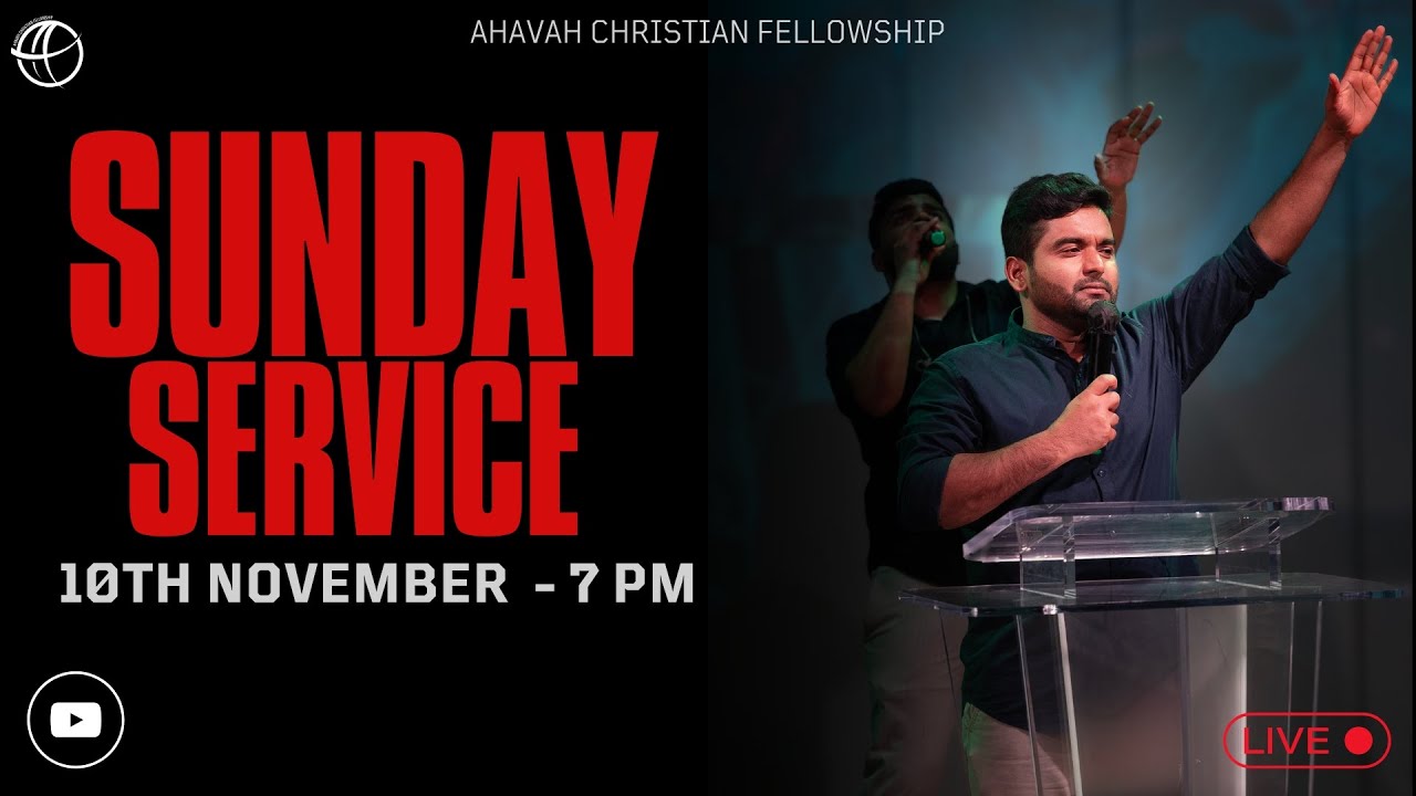 SUNDAY SERVICES | EVG. RUFUS DANIEL | NOV 10TH 2024 | AHAVAH WORSHIP