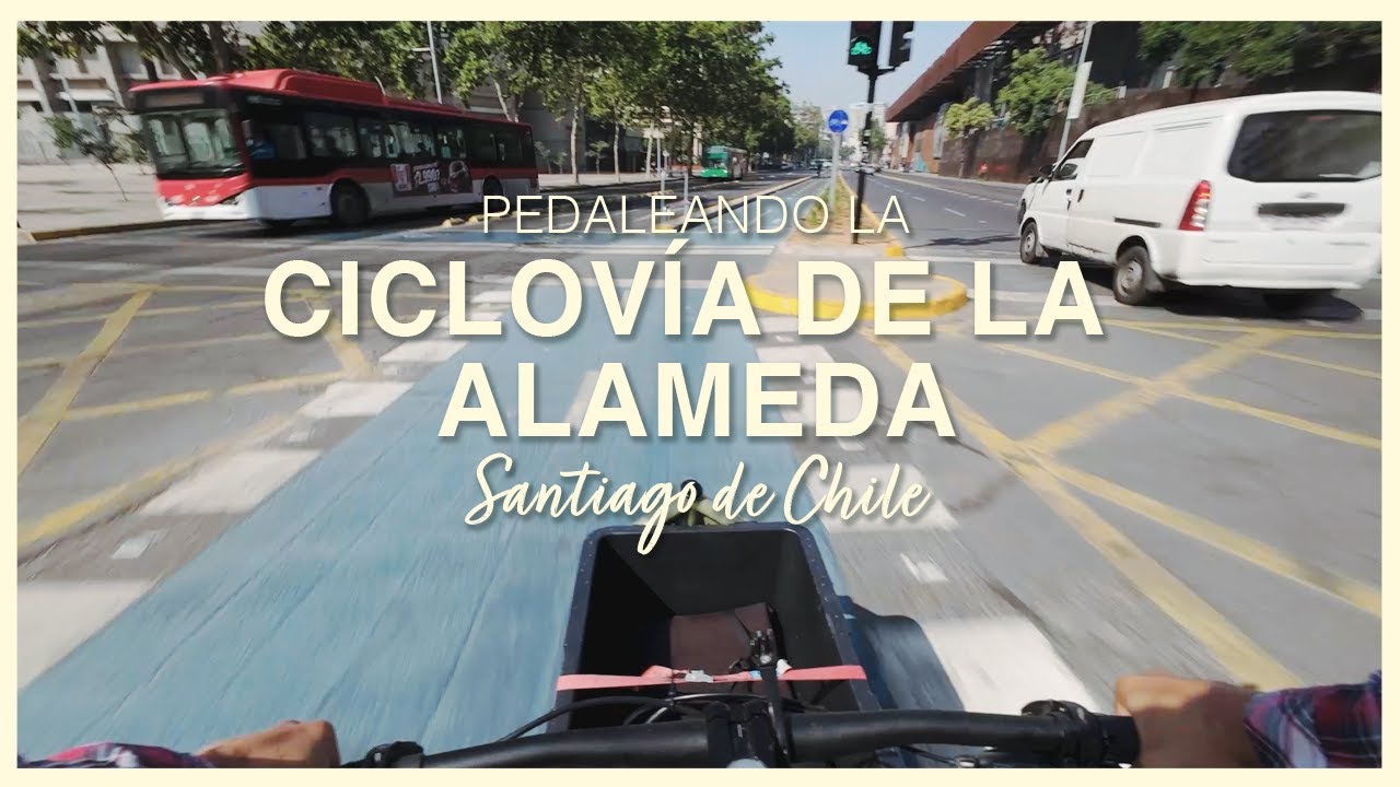 Ciclo infraestructura comentada: La nueva ciclovía de la Alameda en Santiago de Chile