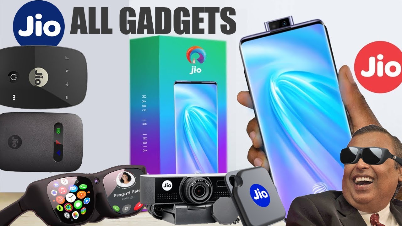 Jio All Gadgets जिनके बारे में आपको मालूम होना चाहिए Rs500, Rs1000, Rs5000