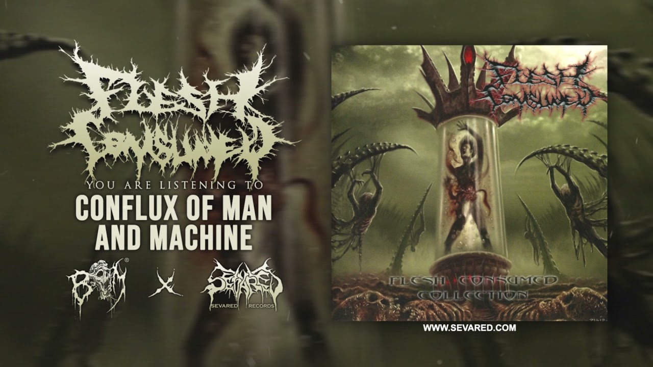 FLESH CONSUMED  - Conflux Of Man And Machine | SEVARED RECORDS | BRUTAL MIND PROMOTION