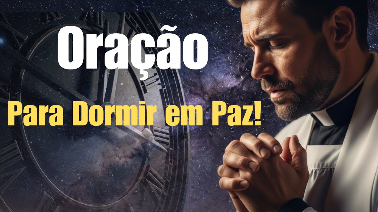 Oração da Noite Para Proteger Sua Família | Durma em Paz Profunda Hoje