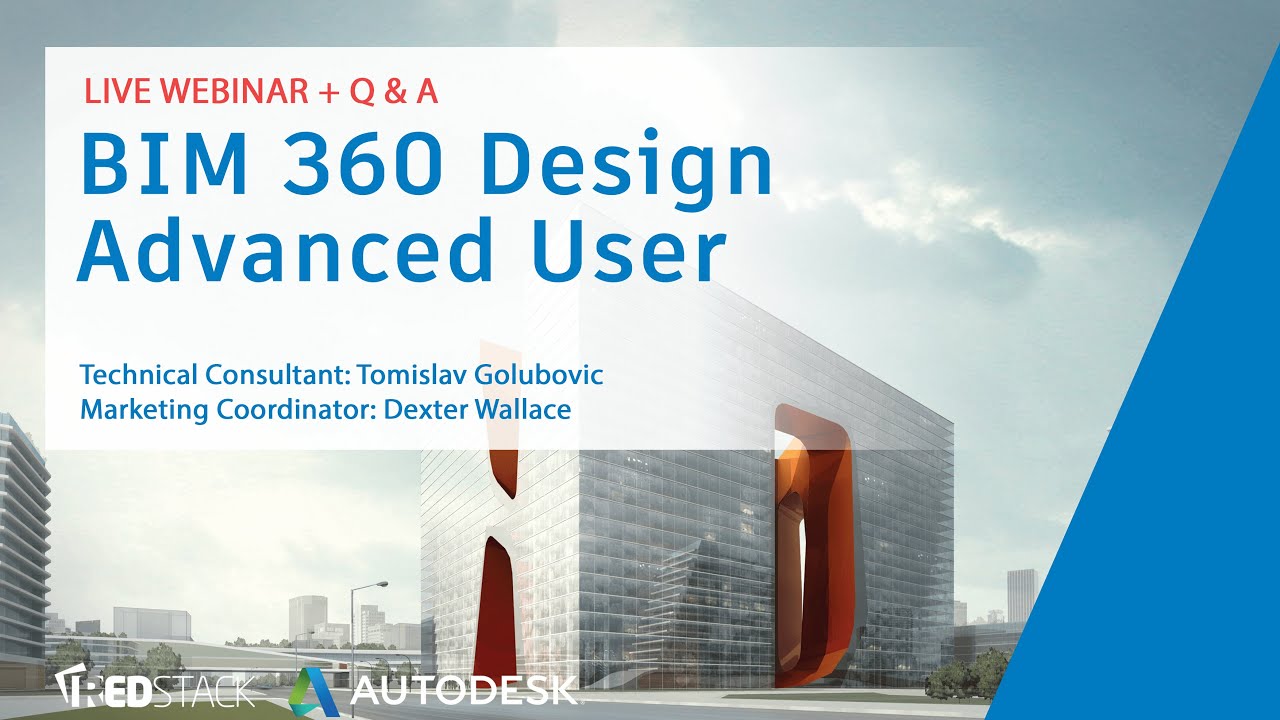 BIM 360 Design Advanced User (Webinar)