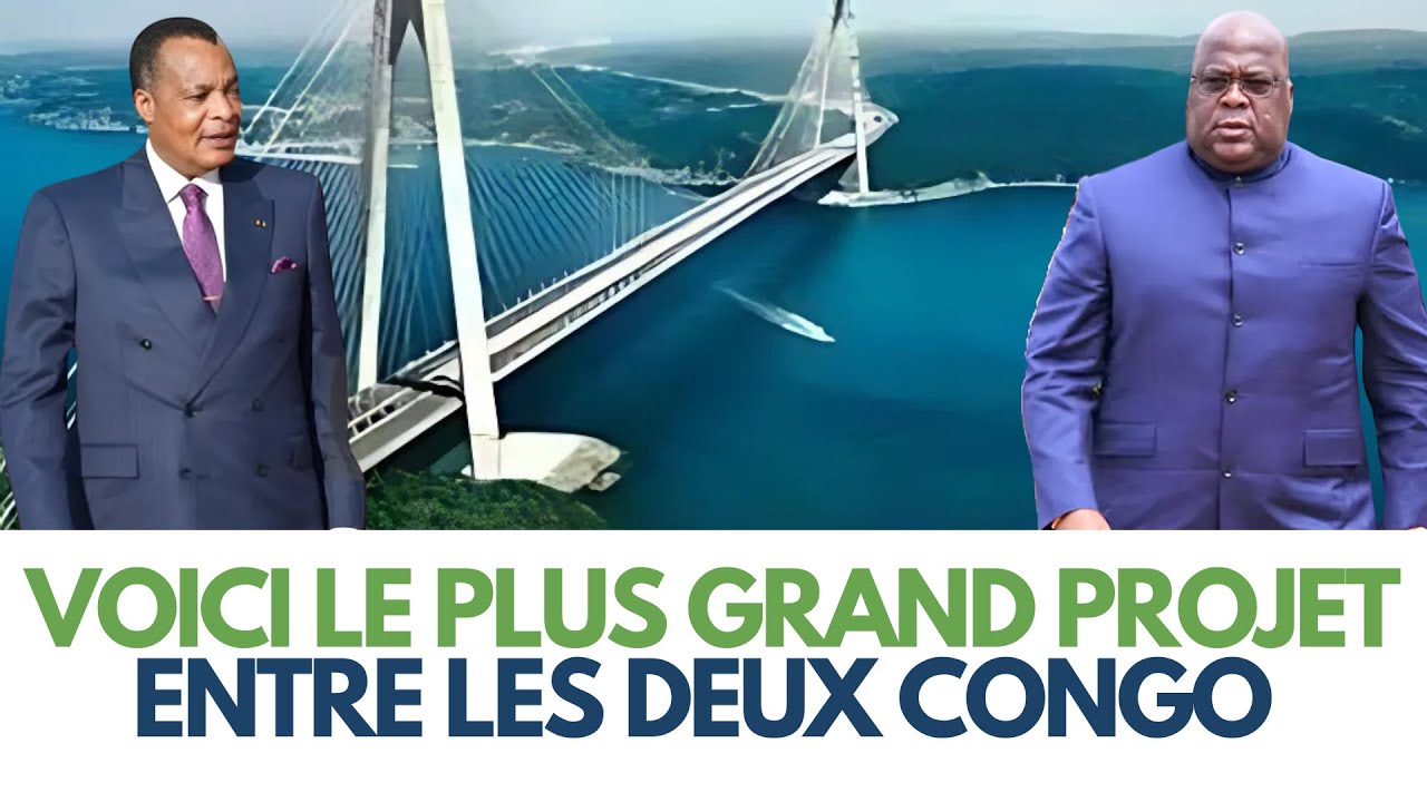 Projet Historique : Le Pont Route-Rail Brazzaville-Kinshasa se Concrétise!