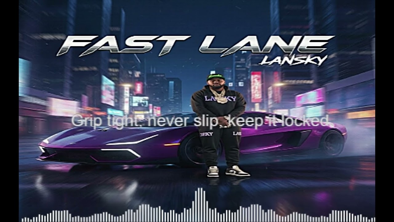 🏎️ Lansky - FAST LANE (Official Lyric Video) 🏁🔥