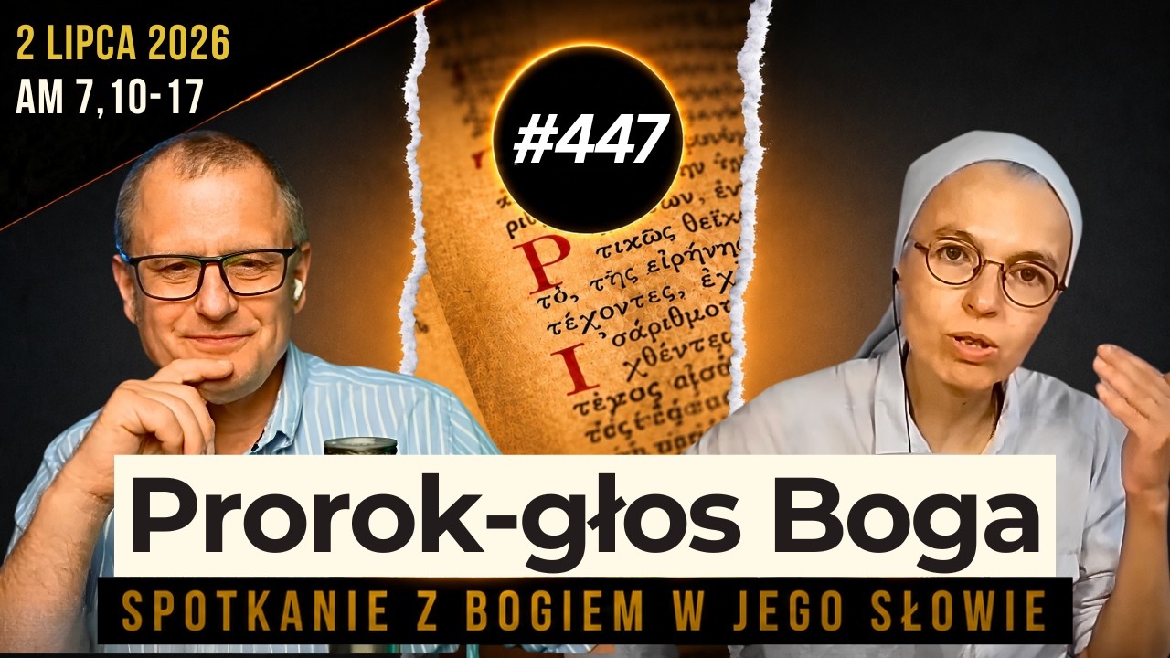 Ostrzeżenie przychodzi przez człowieka: 447. rozmowa i modlitwa z s. Joanną Nowińską.