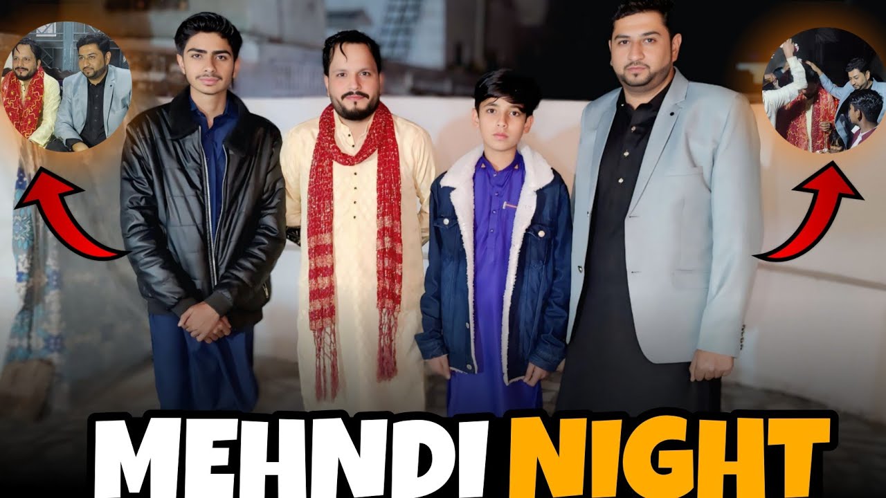 MEHNDI NIGHT ❤️With Islamabad Brother 🤩