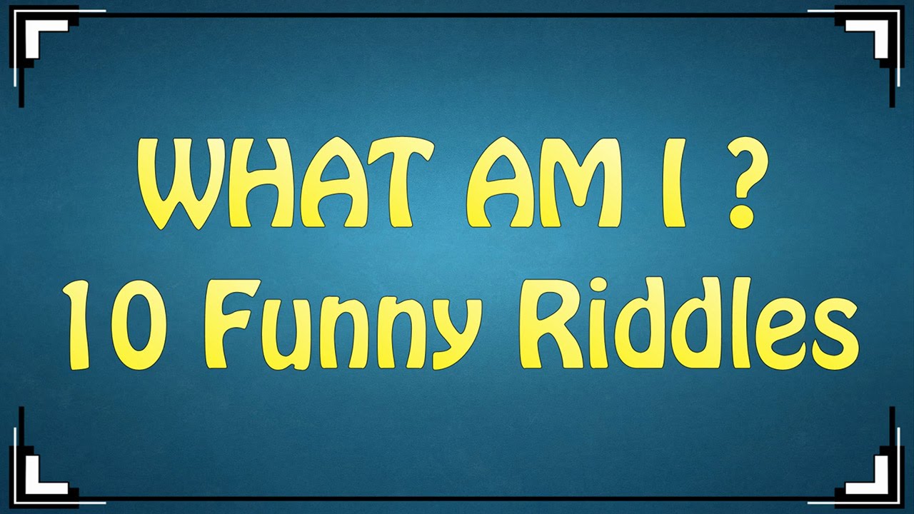 What Am I? - 10 Funny Riddles