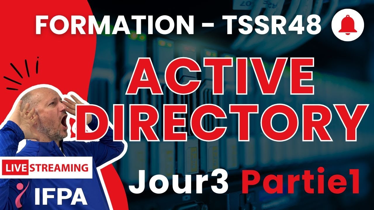 TSSR48 Active Directory Jour3-Partie1