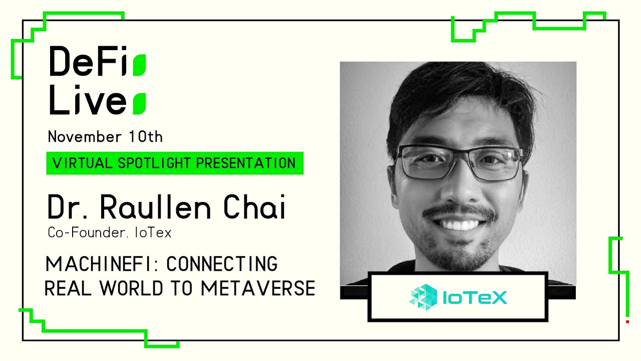 DeFi Live Virtual Day | MachineFi: Connecting Real World to Metaverse