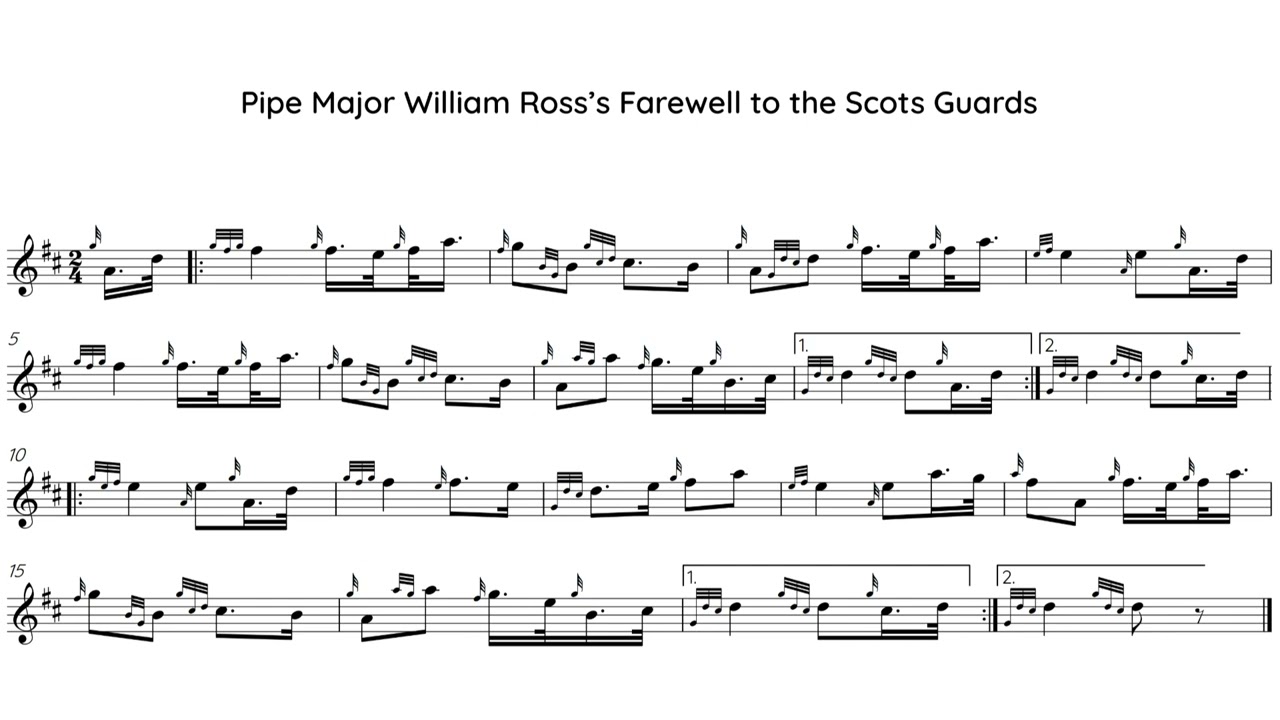 Pipe Major William Ross’s Farewell to the Scots Guards, high pitch half speed