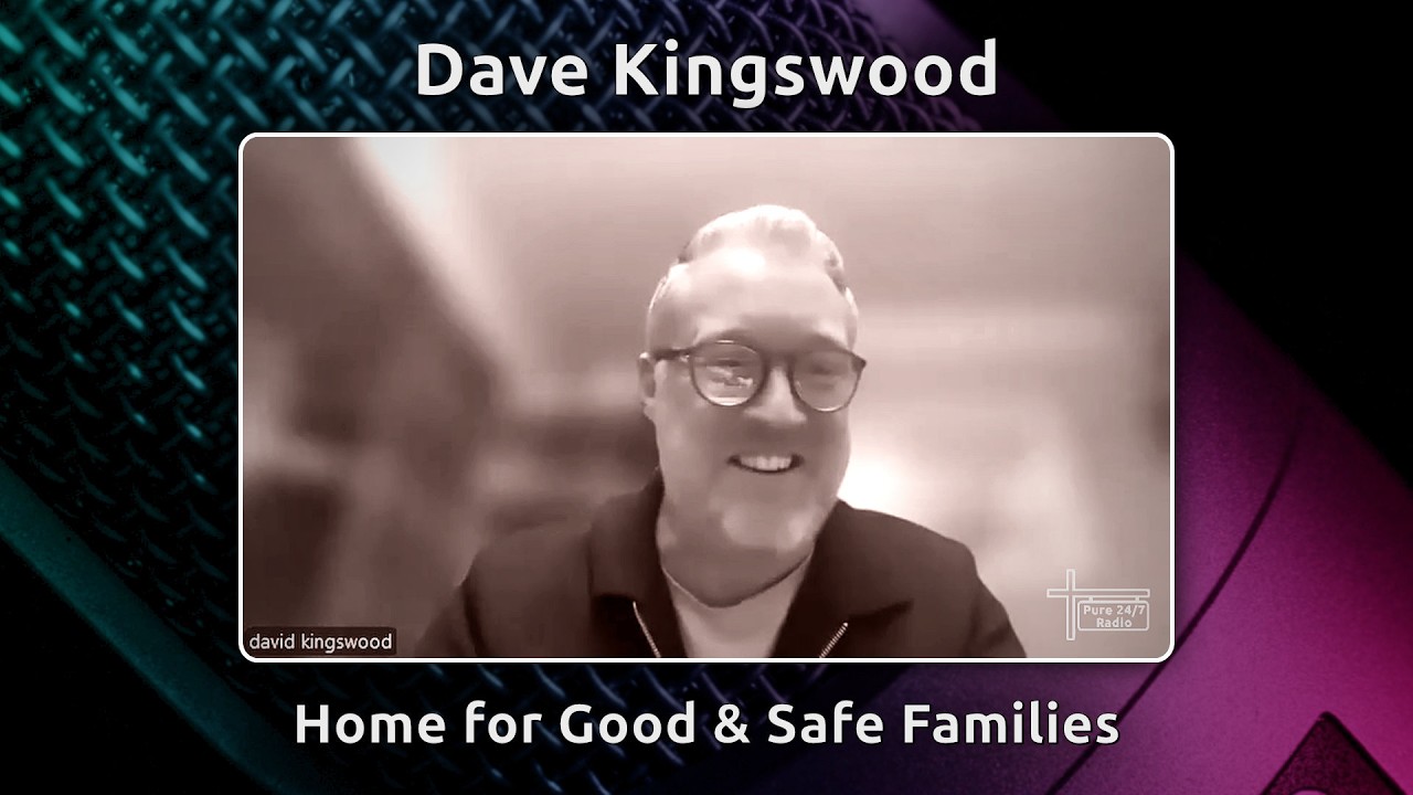Andy B meets Dave Kingswood from Home for Good & Safe Families