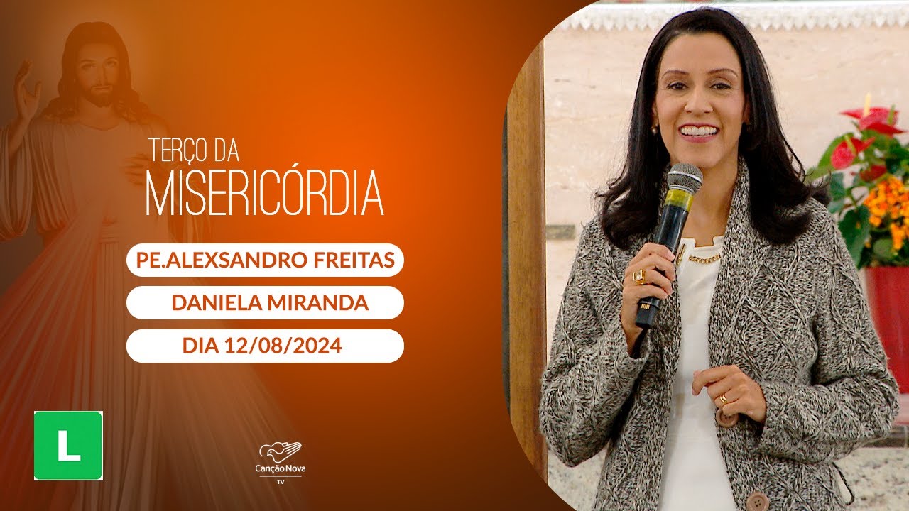 Terço da Misericórdia - 12/08/2024
