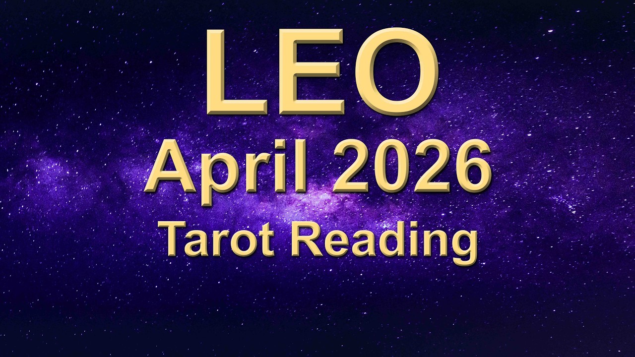 LEO &ldquo;A BIG CHOICE AT A KARMIC CROSSROADS!&rdquo; April 2026 Tarot Reading | Intuitive Spiritual Guidance ✨