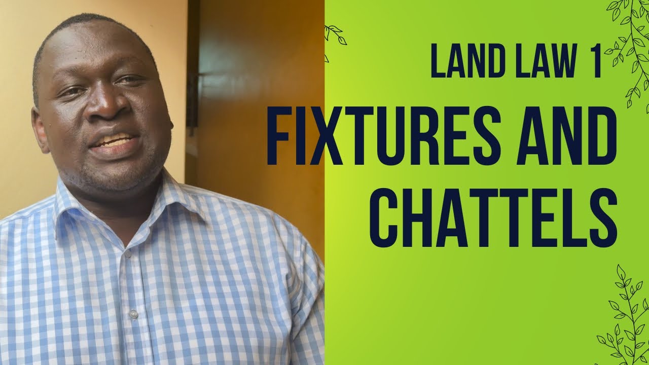 Land law 1.Fixtures and chattels