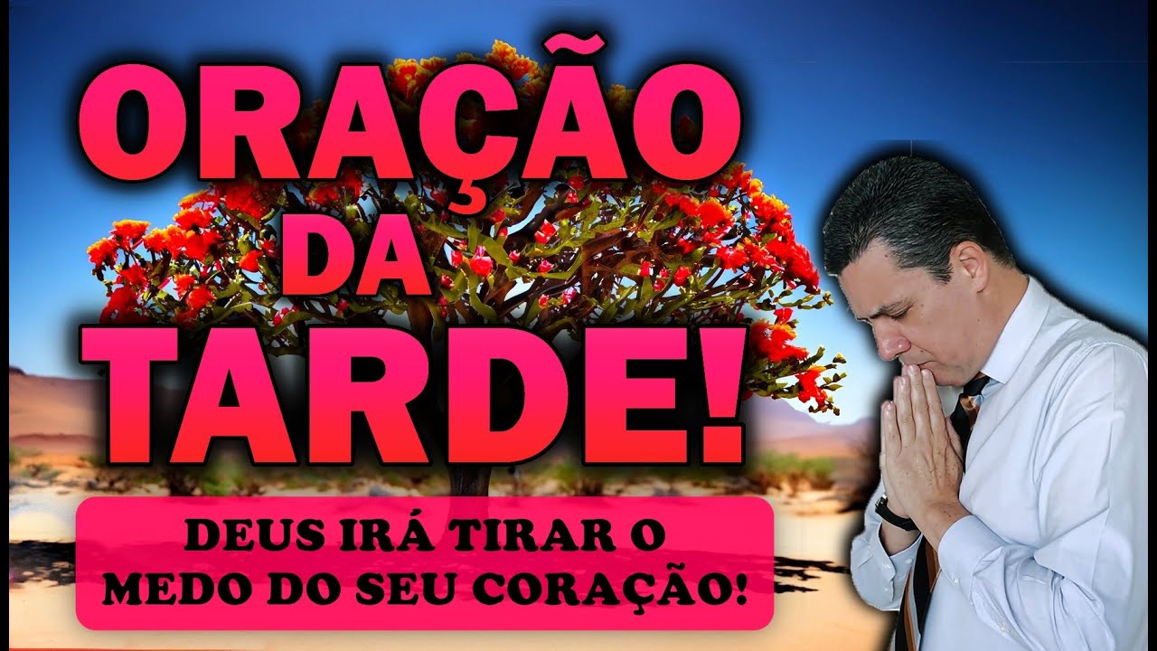 🕊️ Oração da tarde com o pastor José Carlos DEUS IRÁ TIRAR O MEDO DO SEU CORAÇÃO!