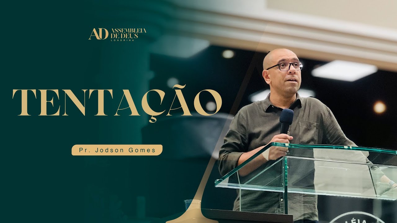 TENTAÇÃO | Pr. Jodson Gomes | Quinta |  09/01/25
