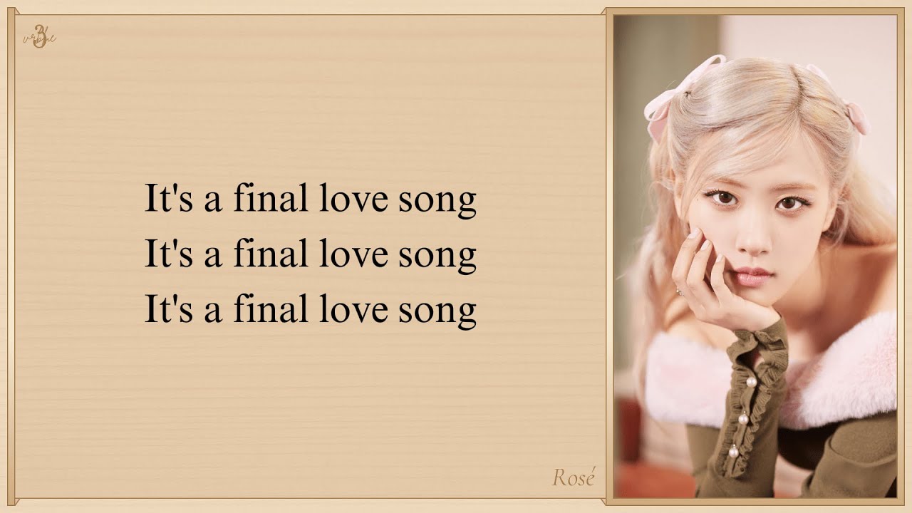 I-LAND2 'FINAL LOVE SONG (With ROSÉ)' Easy Lyrics