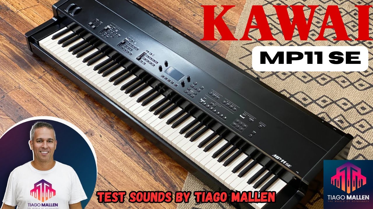 KAWAI MP11 SE (TEST SOUNDS) Factory Sounds by Tiago Mallen #kawai