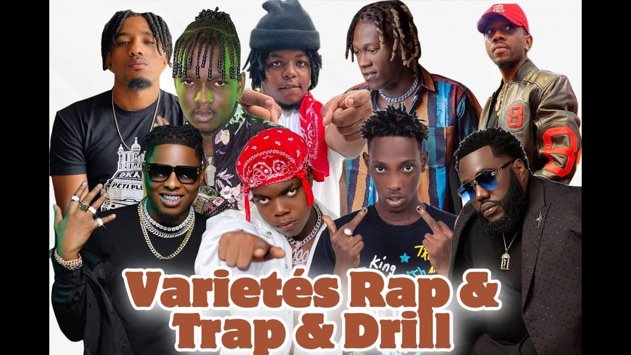 VARIETES RAP & TRAP & DRILL