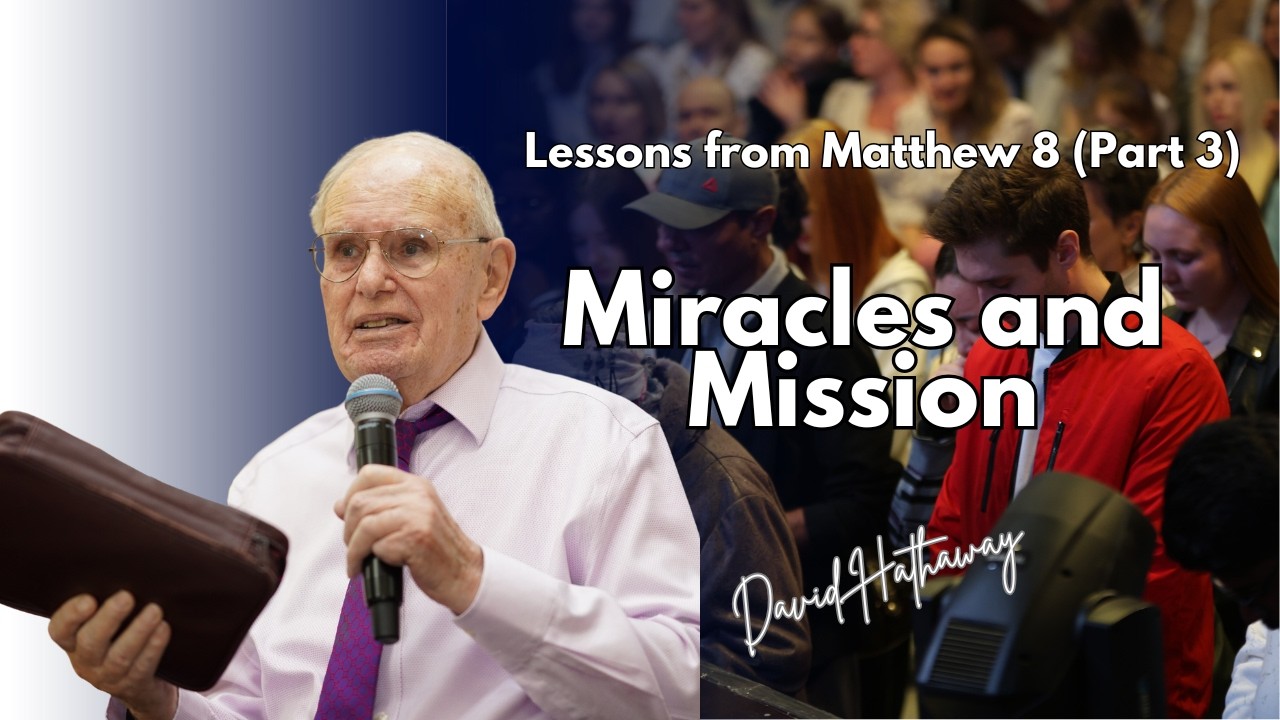 Miracles and Mission | Lessons from Matthew 8 (Part 3)