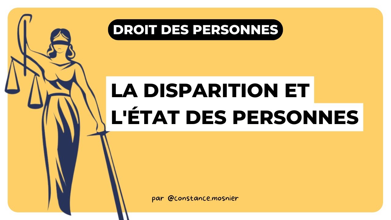 La disparition et l'état des personnes : Droit des personnes L1 droit