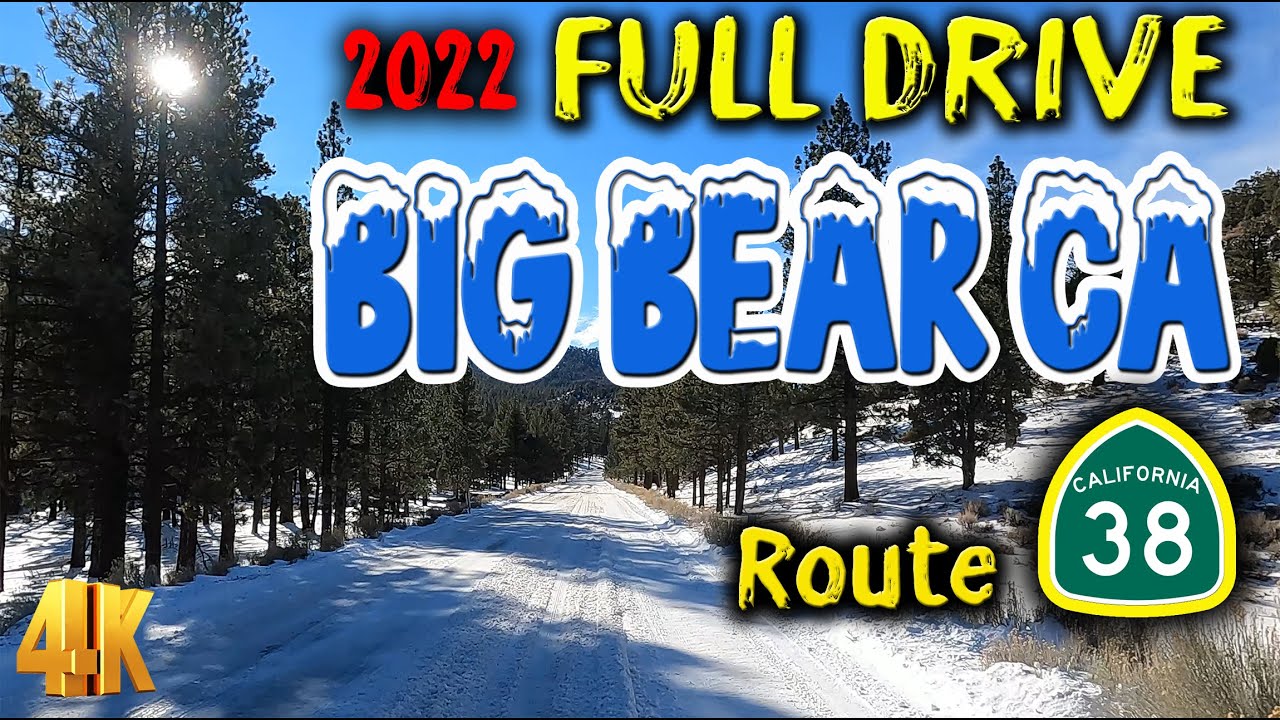 Full drive to Big Bear CA 2022 after snow storm via scenic route hwy 38 in 4K
