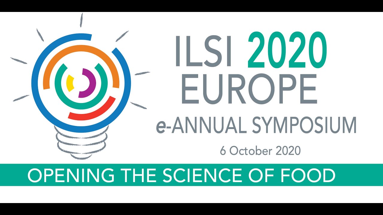 ILSI Europe e- Annual Symposium 2020 - Opening the Science of Food