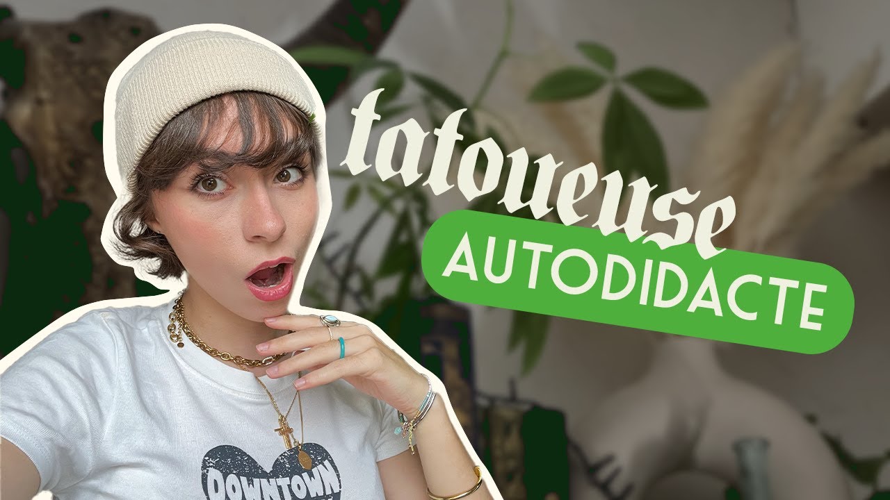 APPRENDRE LE TATOUAGE EN AUTODIDACTE ( mon avis & exp&eacute;rience )