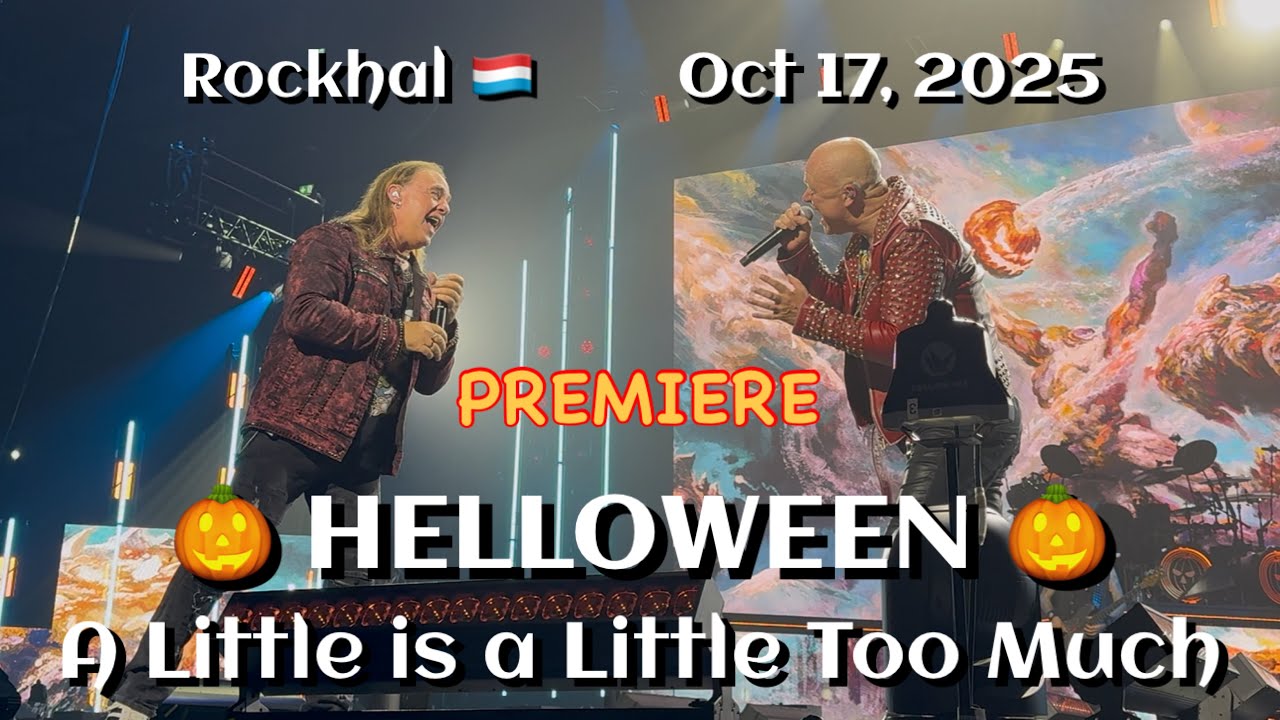 Helloween - (PREMIERE) A Little is a Little Too Much @Rockhal, Luxembourg🇱🇺 Oct 17, 2025 LIVE HDR 4K