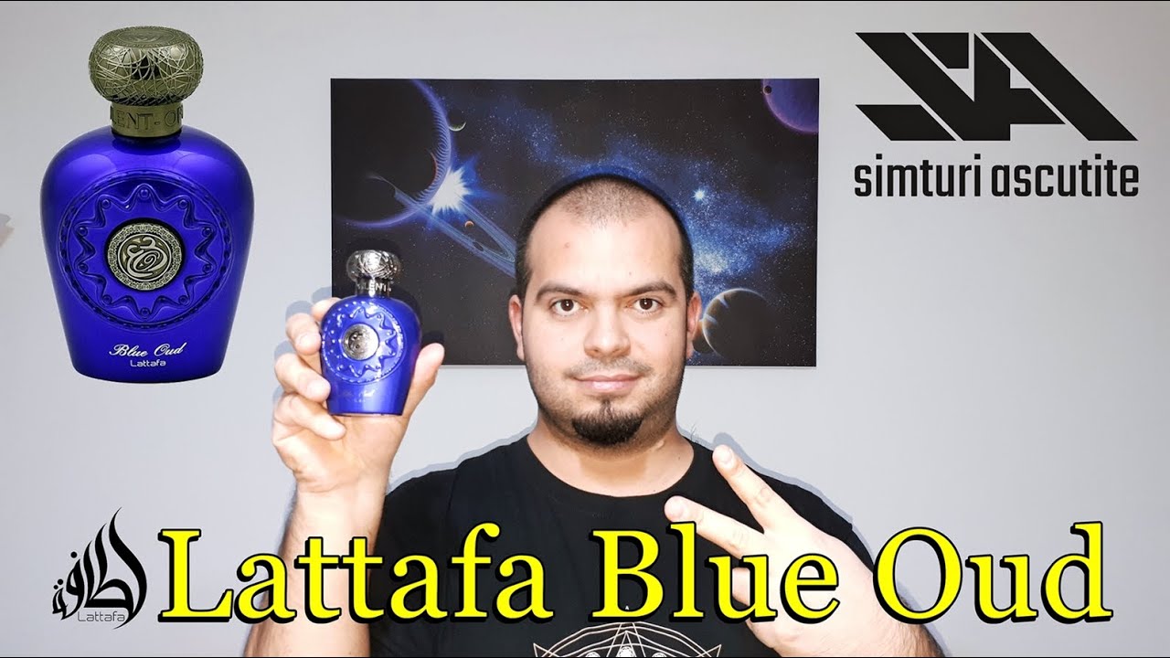 Review parfum unisex Lattafa Blue Oud | O calatorie spiritual-olfactiva