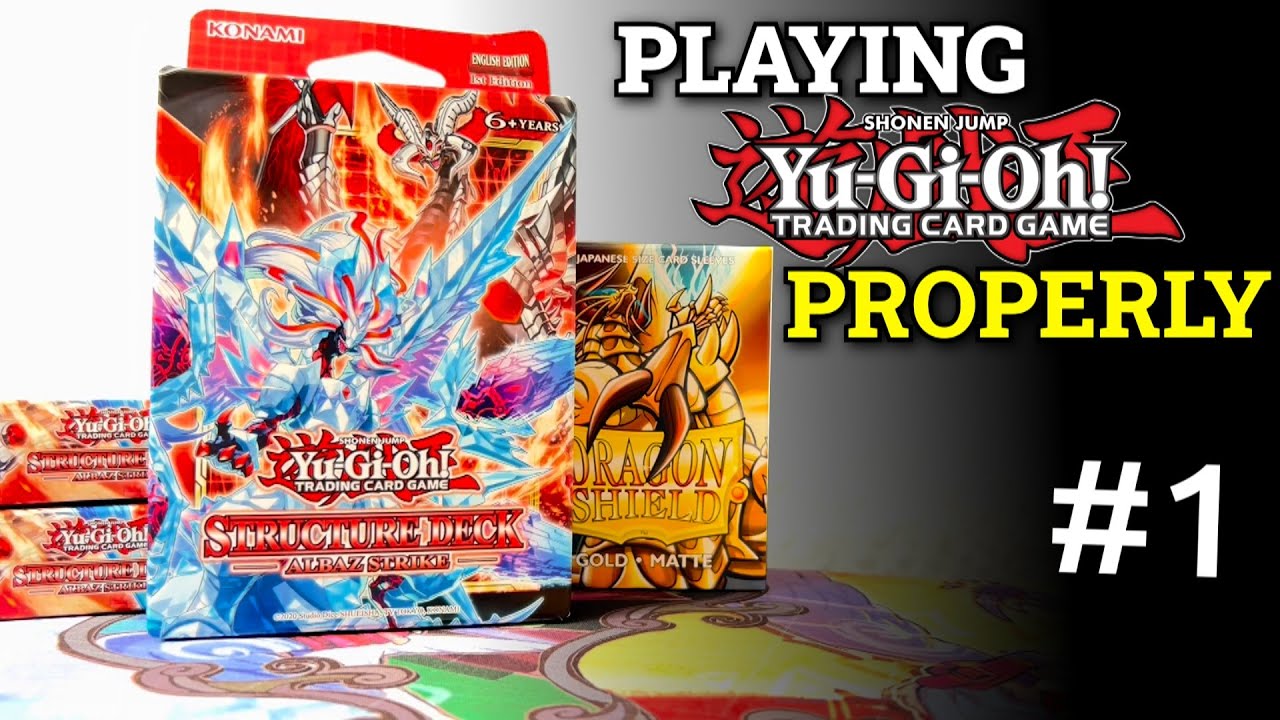 PLAYING YU-GI-OH PROPERLY (#1)