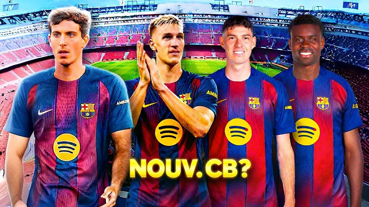 8 défenseurs centraux que le Barça d’Hansi Flick pourrait signer