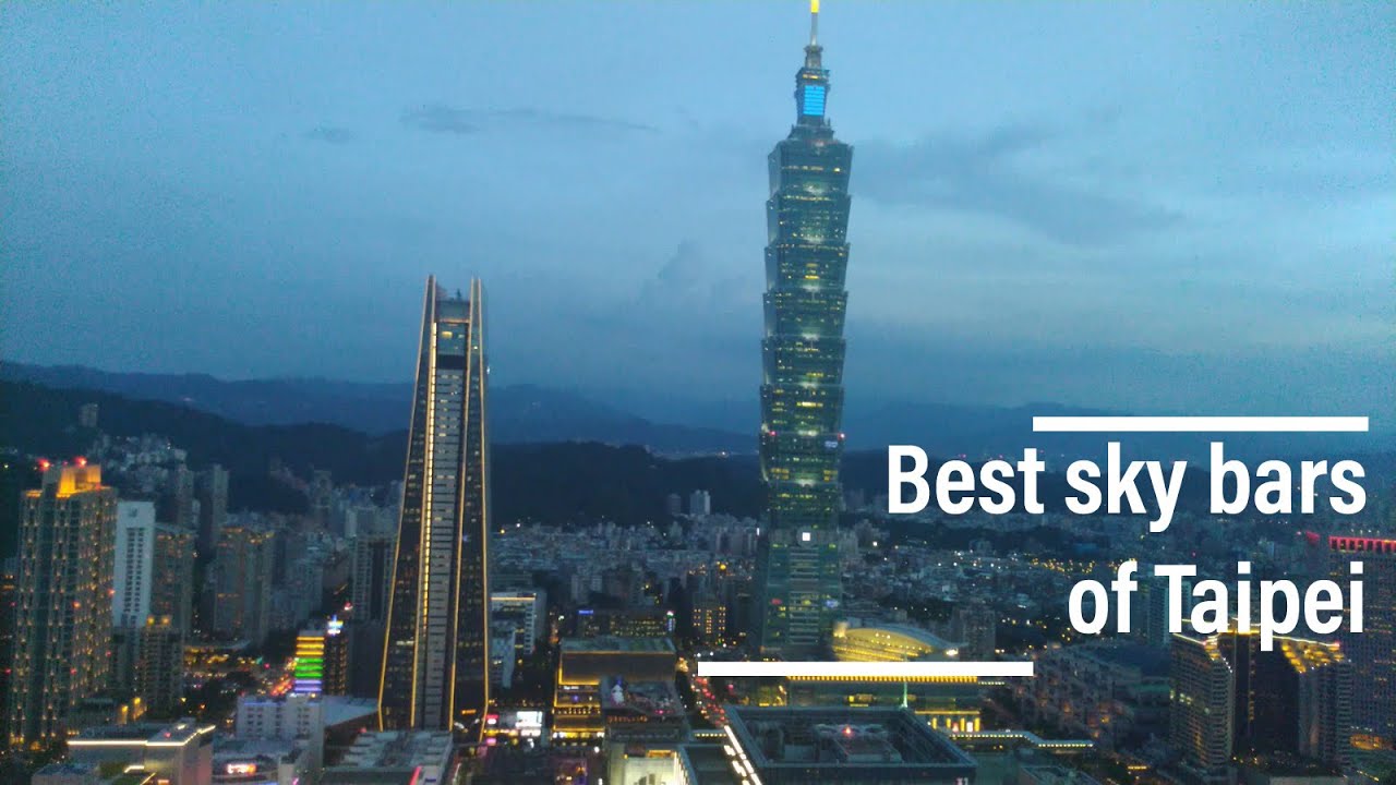 Best Rooftop Bars of Taipei Sky Bars & Restaurants