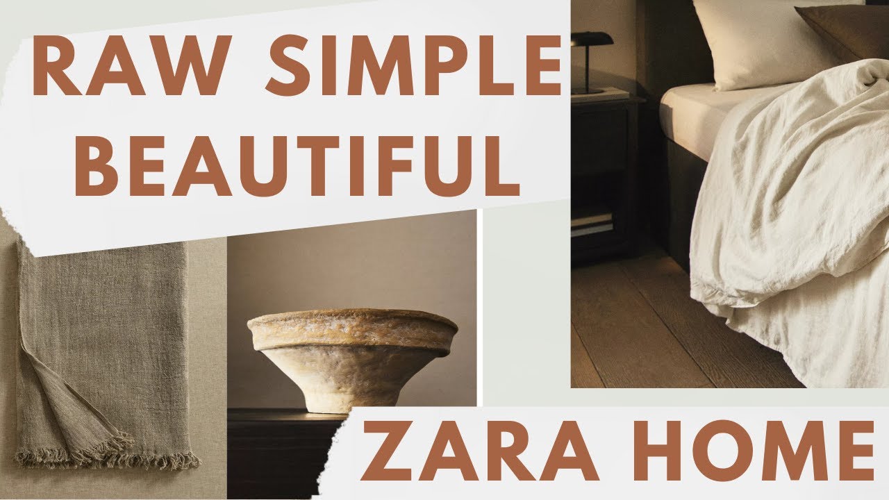 Zara Home Simple - Raw - Beautiful