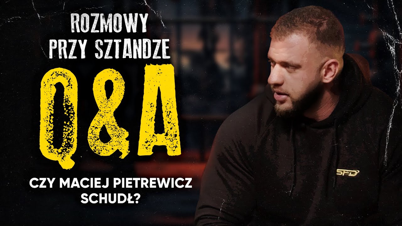ROZMOWY PRZY SZTANDZE 💪 | Czy Maciej Pietrewicz schudł?| Q&A z Pietrewiczem 📣