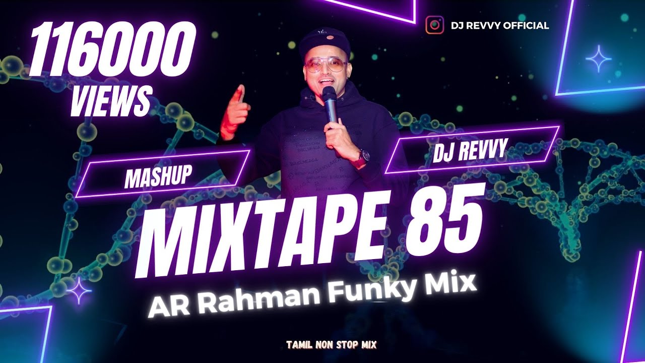 Mixtape 85 - AR Rahman Funkymix || Tamil Non Stop Mix || Dj Revvy