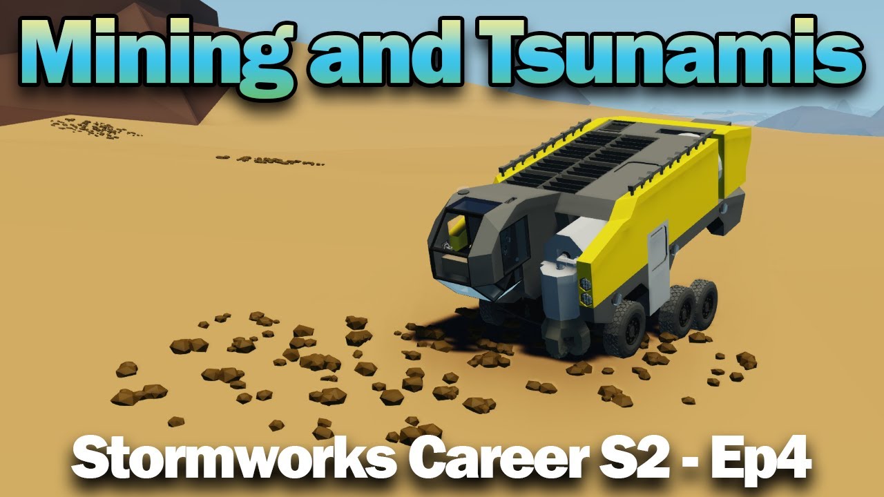 New Mining Vehicle and A Tsunami Distaster! - Stormworks Career S2 Ep4