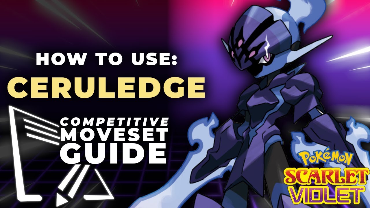 How To Use CERULEDGE! | Pokemon Scarlet & Violet VGC Moveset Guide