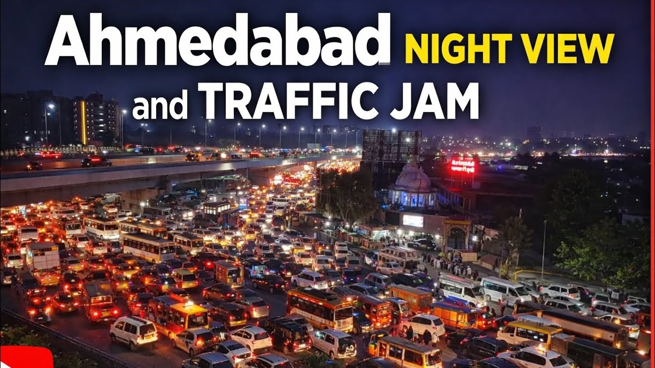 Ahmedabad Night View 🌃 | Heavy Traffic Jam 😱