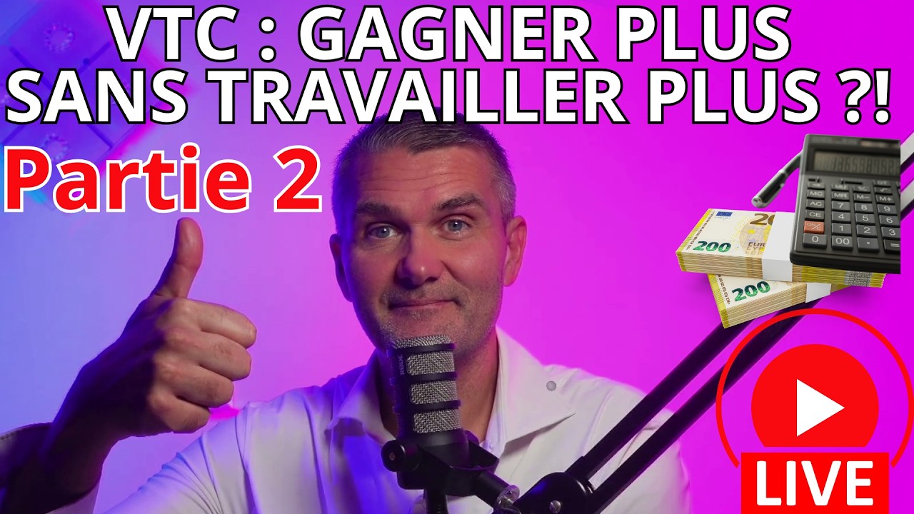 VTC : Gagner plus sans travailler plus ?! (Partie 2)