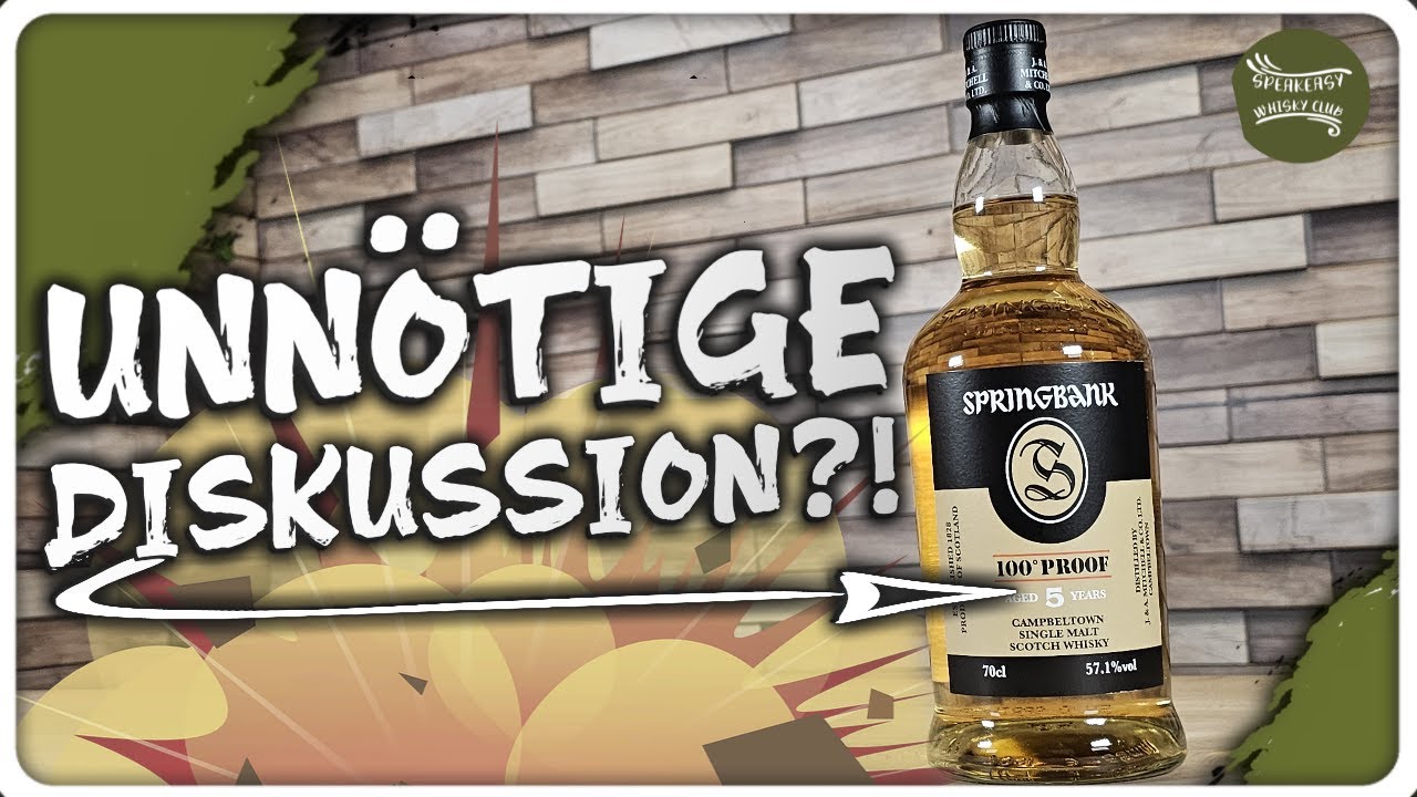 Springbank 5 Jahre 100 Proof | Komplett in die Fresse?! | 57,1 Vol. %