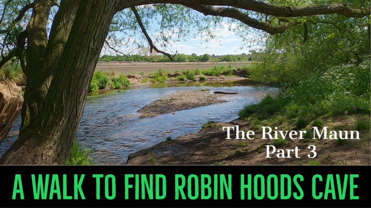 A walk to Robin Hoods Cave in Nottinghamshire along the River Maun