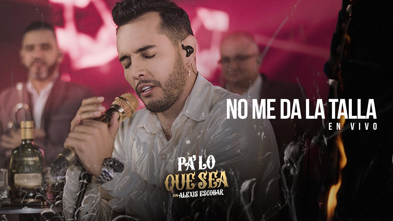 Alexis Escobar - No Me Da La Talla (Video Oficial) En Vivo