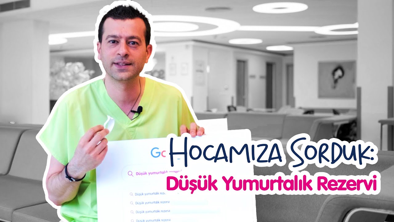 Hocamıza Sorduk: Düşük Yumurtalık Rezervi | Bahçeci Tüp Bebek