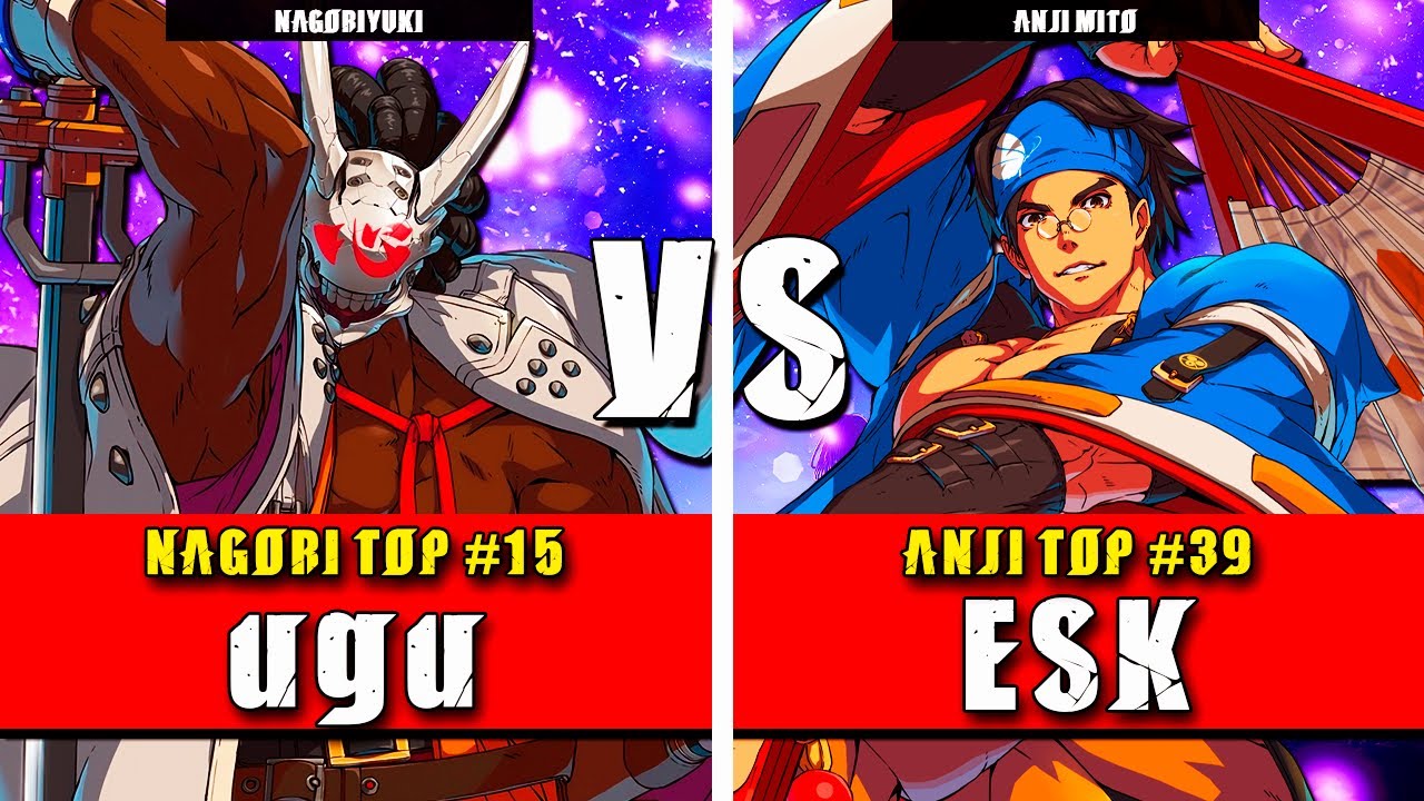 GGST | ugu (Nagoriyuki) VS ESK (Anji Mito) | Guilty Gear Strive High level gameplay
