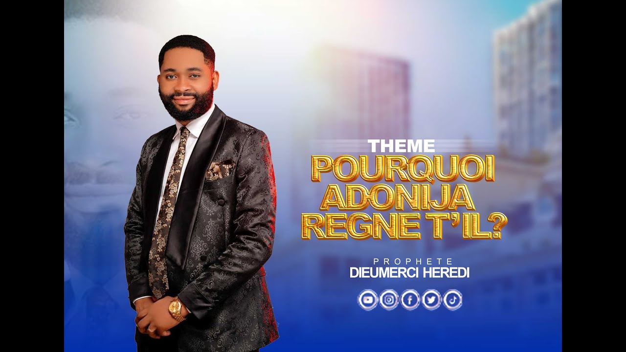 Prophète Dieumerci heradi (pourquoi adonija règne t'l )